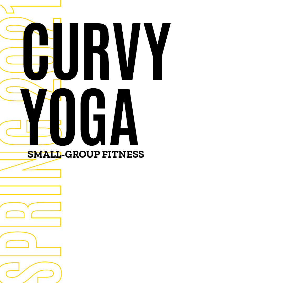 Spring 2021 Curvy Yoga Small Group Fitness