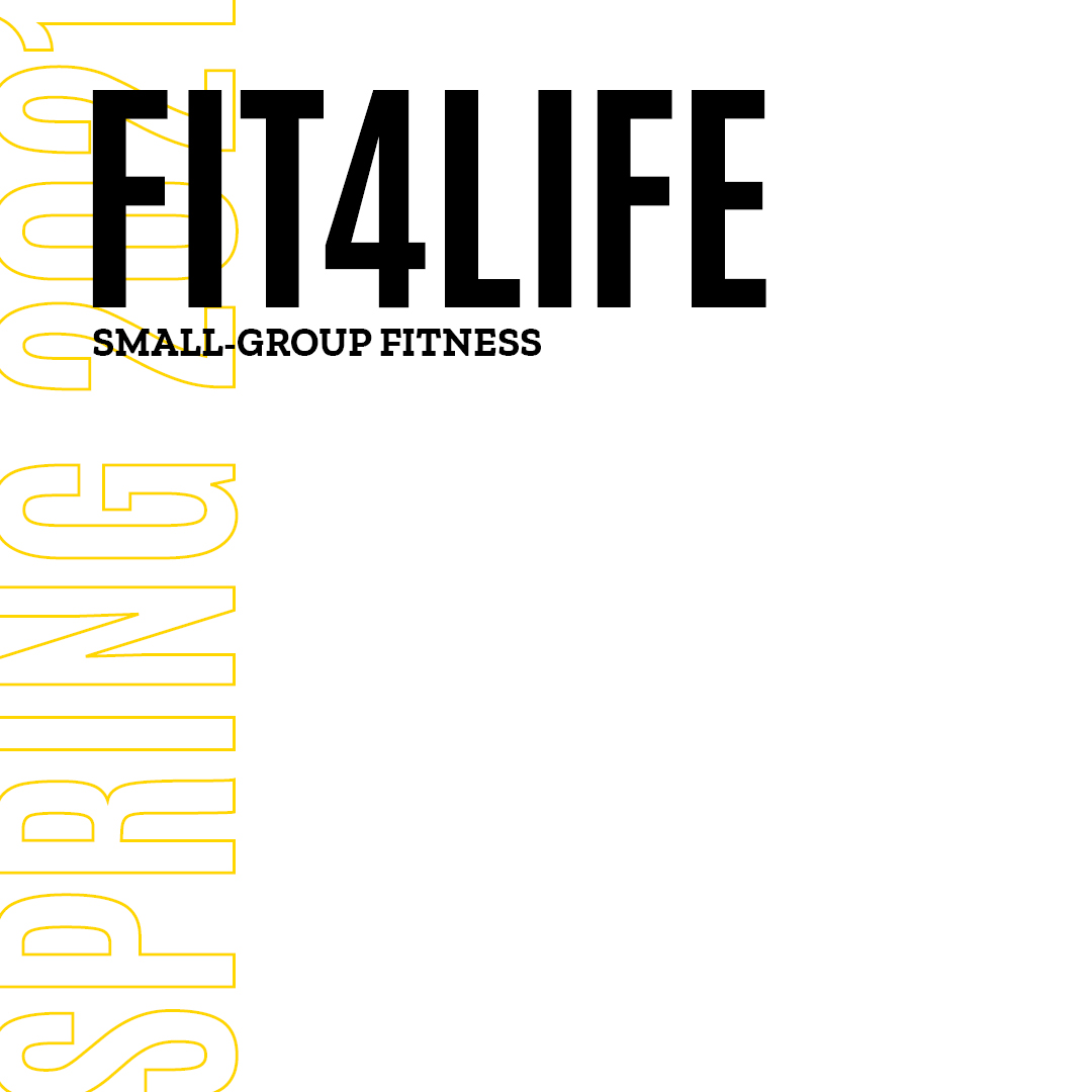 Spring 2021 Fit4Life Small Group Fitness