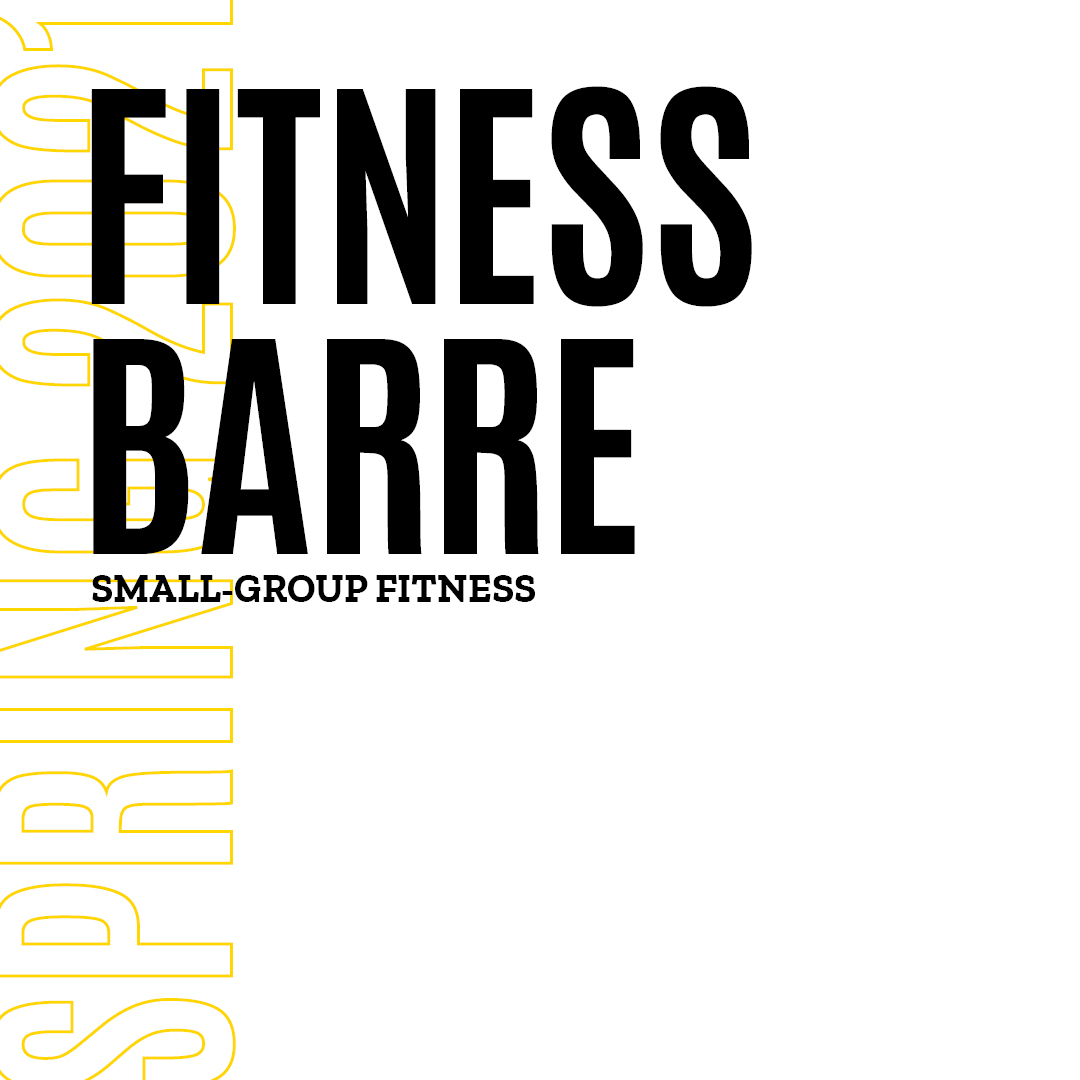 Spring 2021 Fitness Barre Small Group Fitness