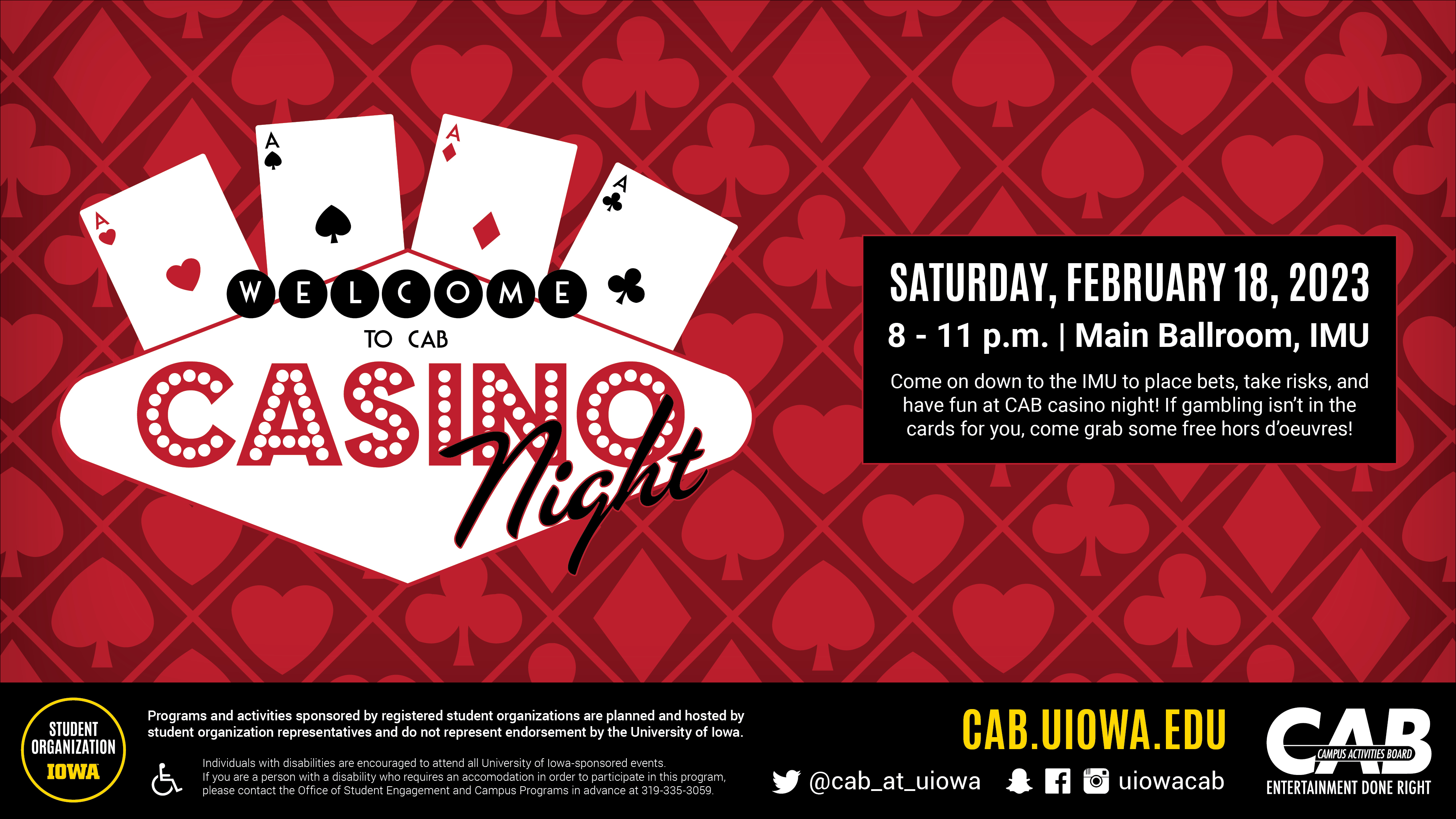 red background with the 4 different card suits staggered in the background. Right side reads "Welcome to CAB Casino Night". Right side reads "Saturday, February 18, 2023, 8-11PM, Main Ballroom, IMU"