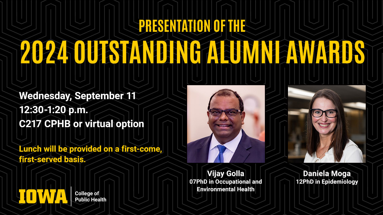 College of Public Health Outstanding Alumni Awards will be presented September 11, 2024, at 12:30 pm in C217 CPHB or via Zoom
