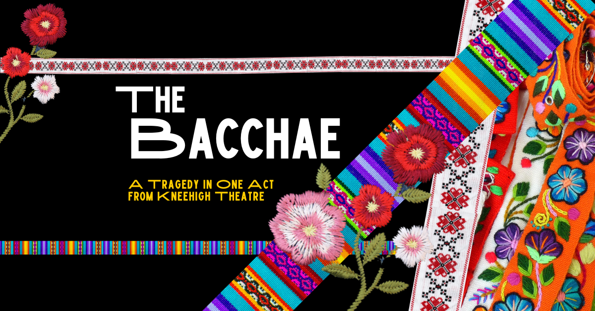 Critical Conversations: The Bacchae