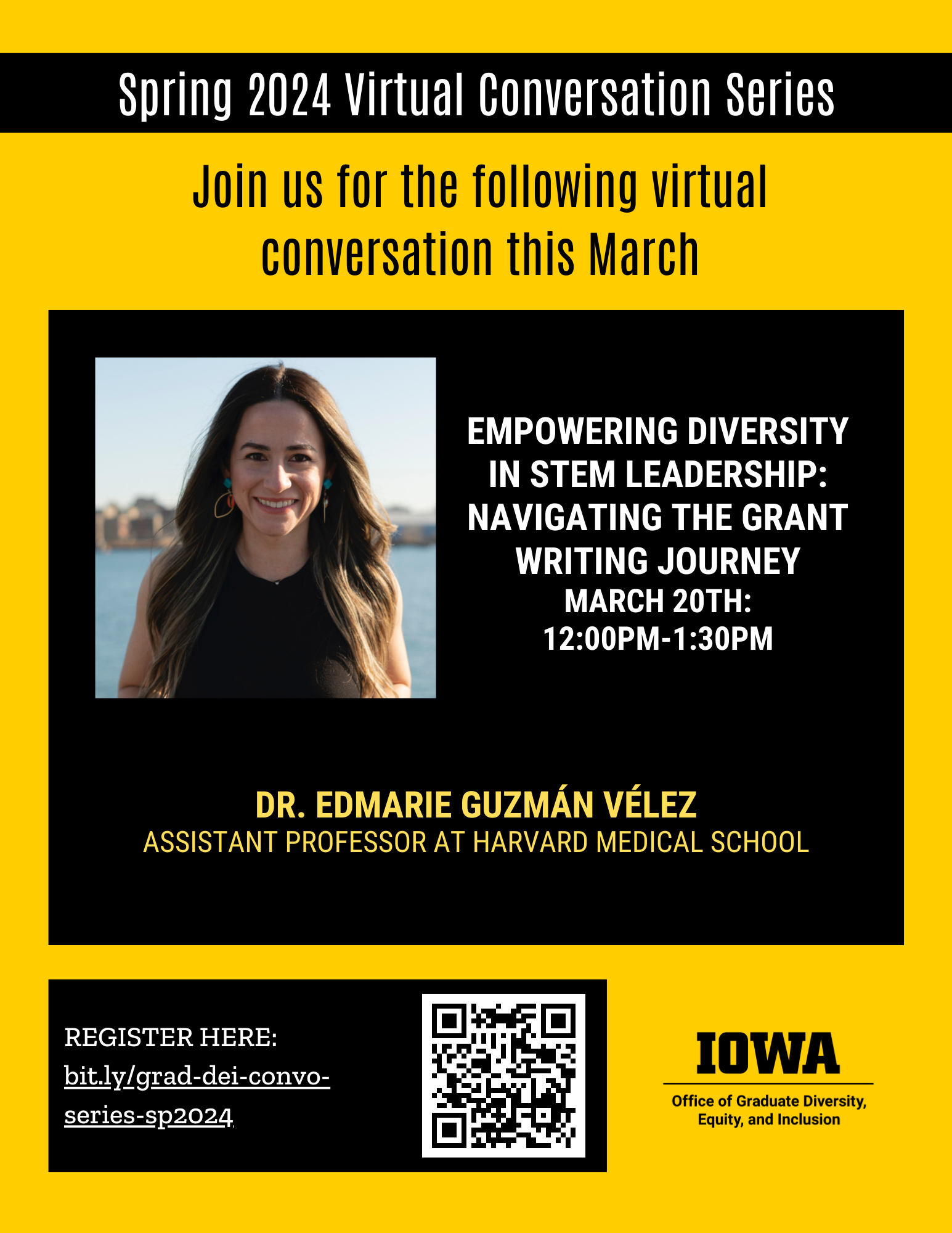 vertical flyer with picture of Dr. Edmarie Guzman-Velez on left. Text on right says "Empowering Diversity in STEM Leadership: Navigating the Grant Writing Journey March 20th: 12 - 1:30 PM
