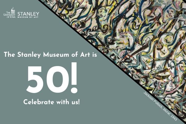 Stanley Museum of Art 50th Birthday Celebration promotional image