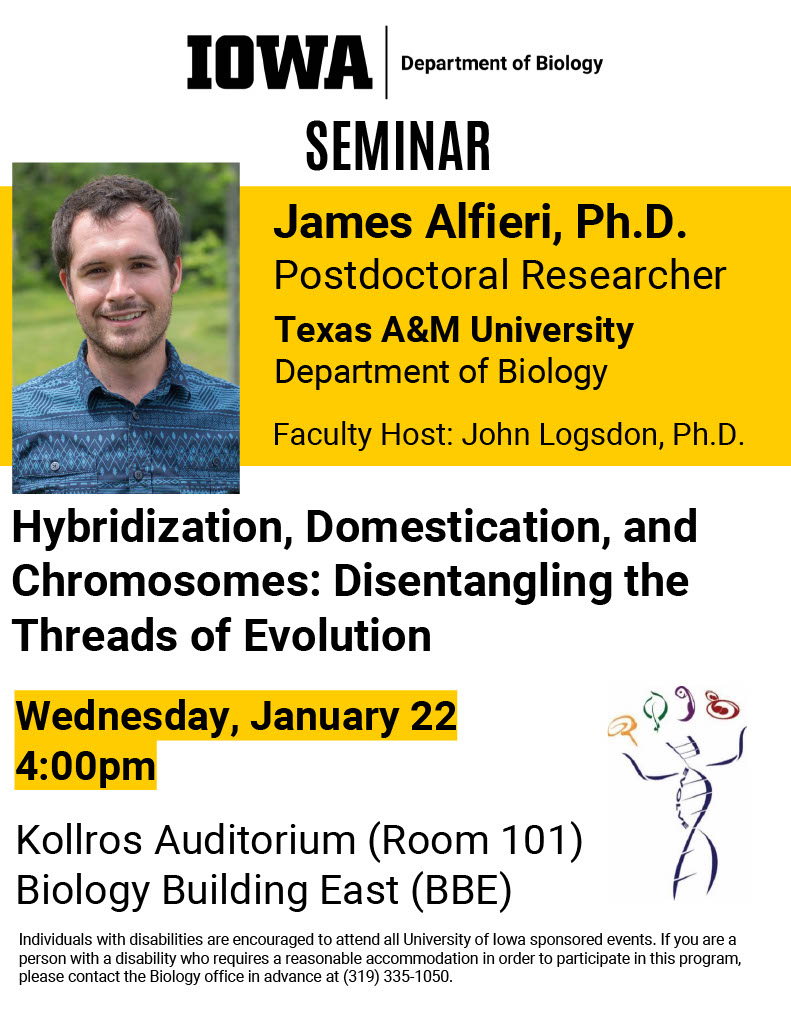 James Alfieri, PhD, a Postdoctoral Researcher in the Department of Biology at Texas A&M University, will be giving a seminar on Wednesday, January 22 at 4pm in Room 101, Biology Building East. 