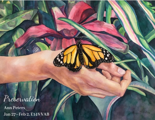 show postcard for Ann Peters BFA Exhibition in Painting and Drawing January 28 - February 1 Image of hand, butterfly, flower and plant 