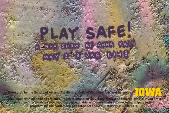 multicolor pastels on textered background show card PLAY SAFE BFA show by Anna Kain May 3-8 E148