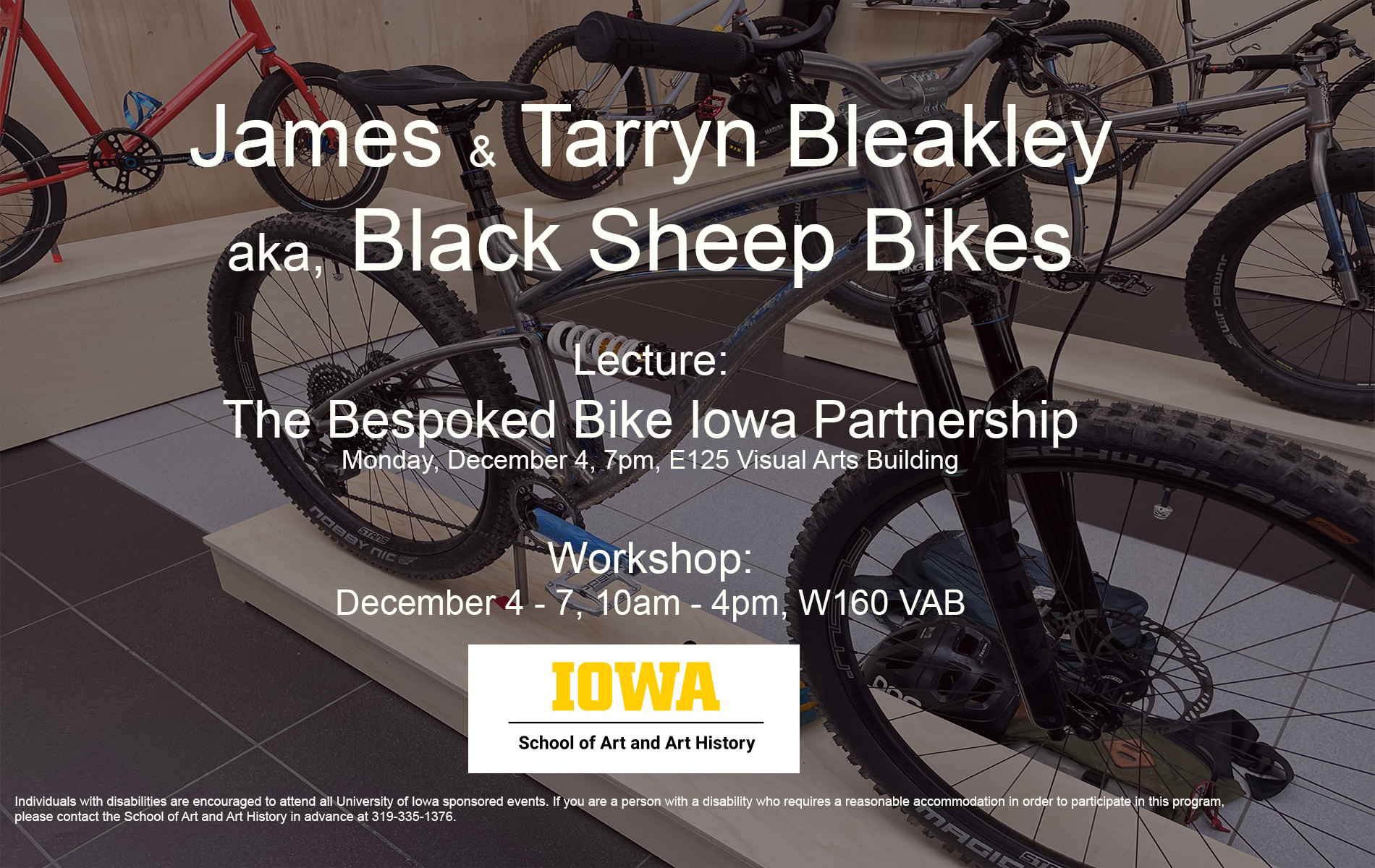 The Bespoked Bike Iowa Partnership James & Tarryn Bleakley Monday December 4, 2023 7:00PM E125 Visual Arts Building