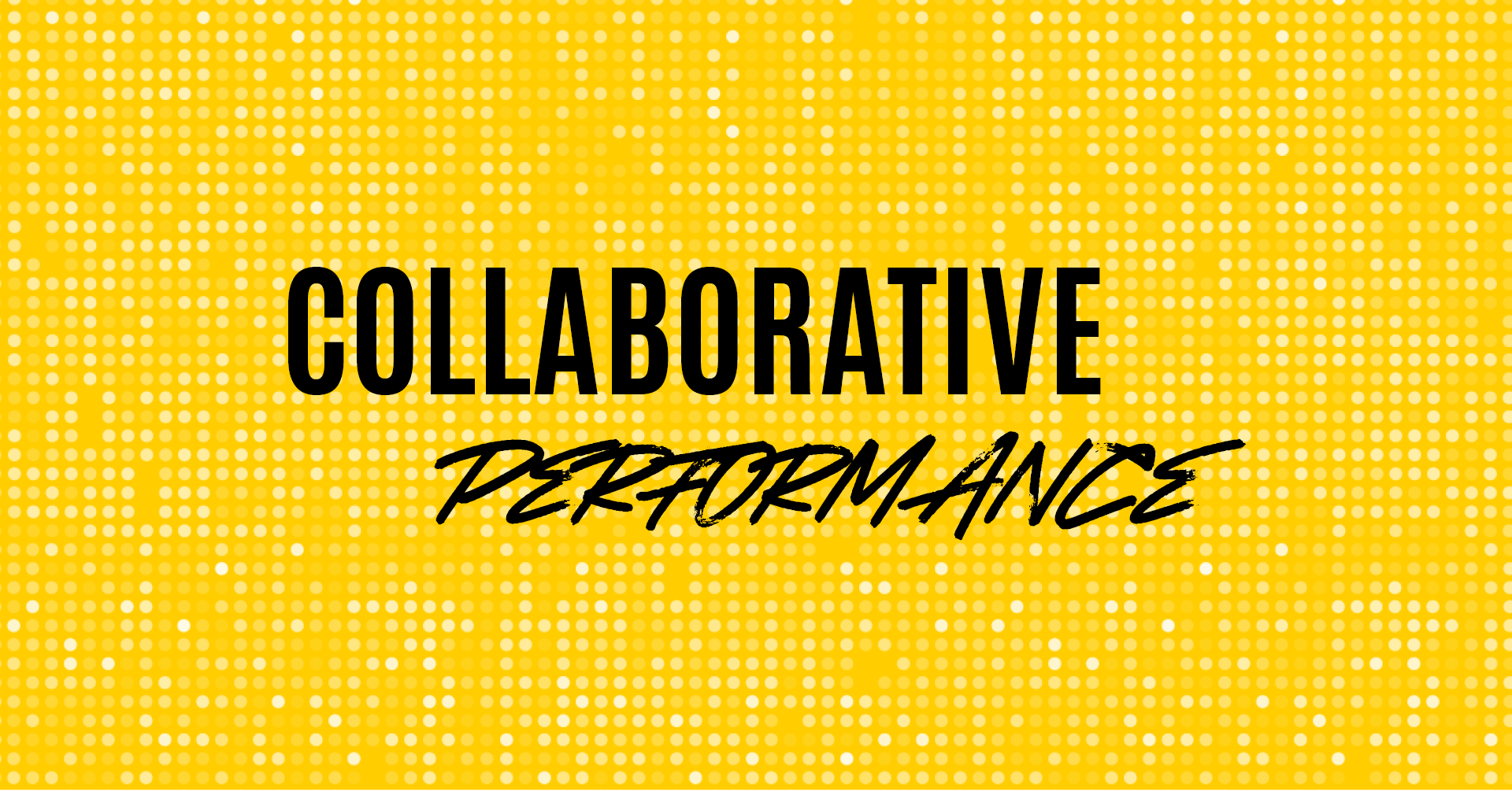 Collaborative Performance