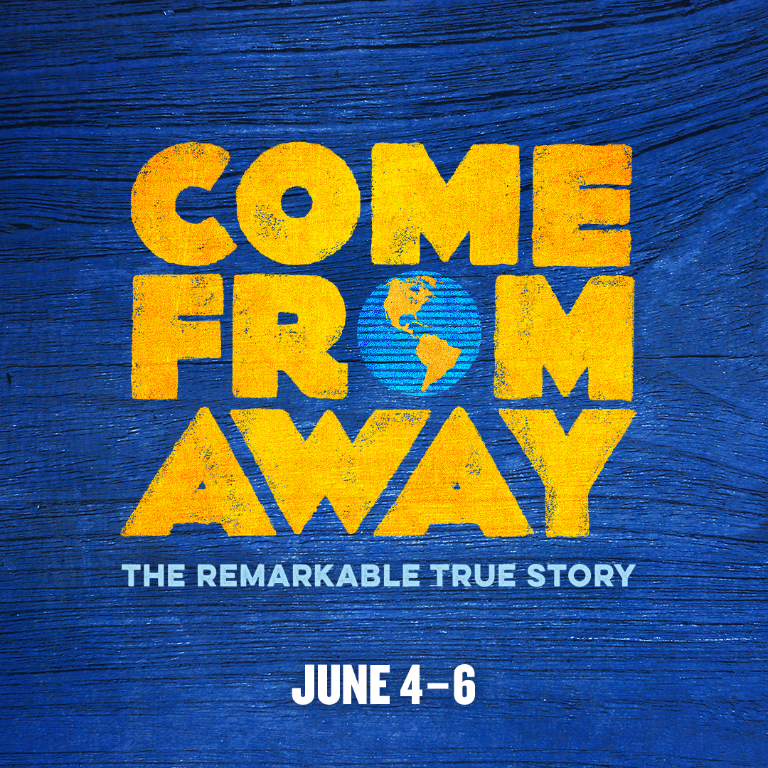 Broadway's Come From Away June 4-6 at Hancher Auditorium