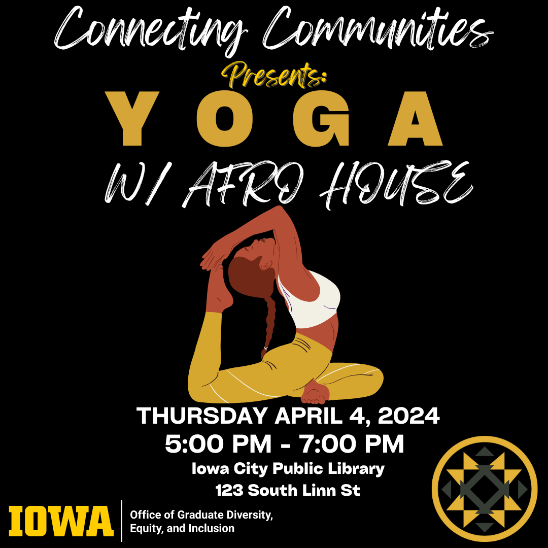 black image with yellow silhouette of woman doing yoga pose. Text at top says "Connecting Communities Presents: yoga night with Afro House" text at bottom gives time and location