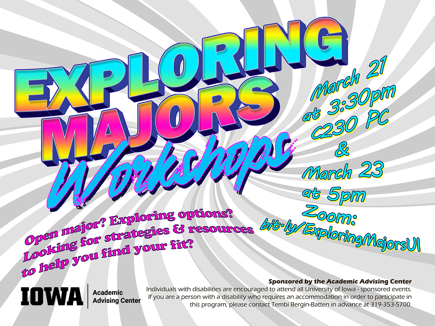 gray swirling background with colorful text: “Exploring Majors Workshops/ March 21 at 3:30pm in C230 PC / March 23 at 5pm on Zoom: bit.ly/ExploringMajorsUI 
