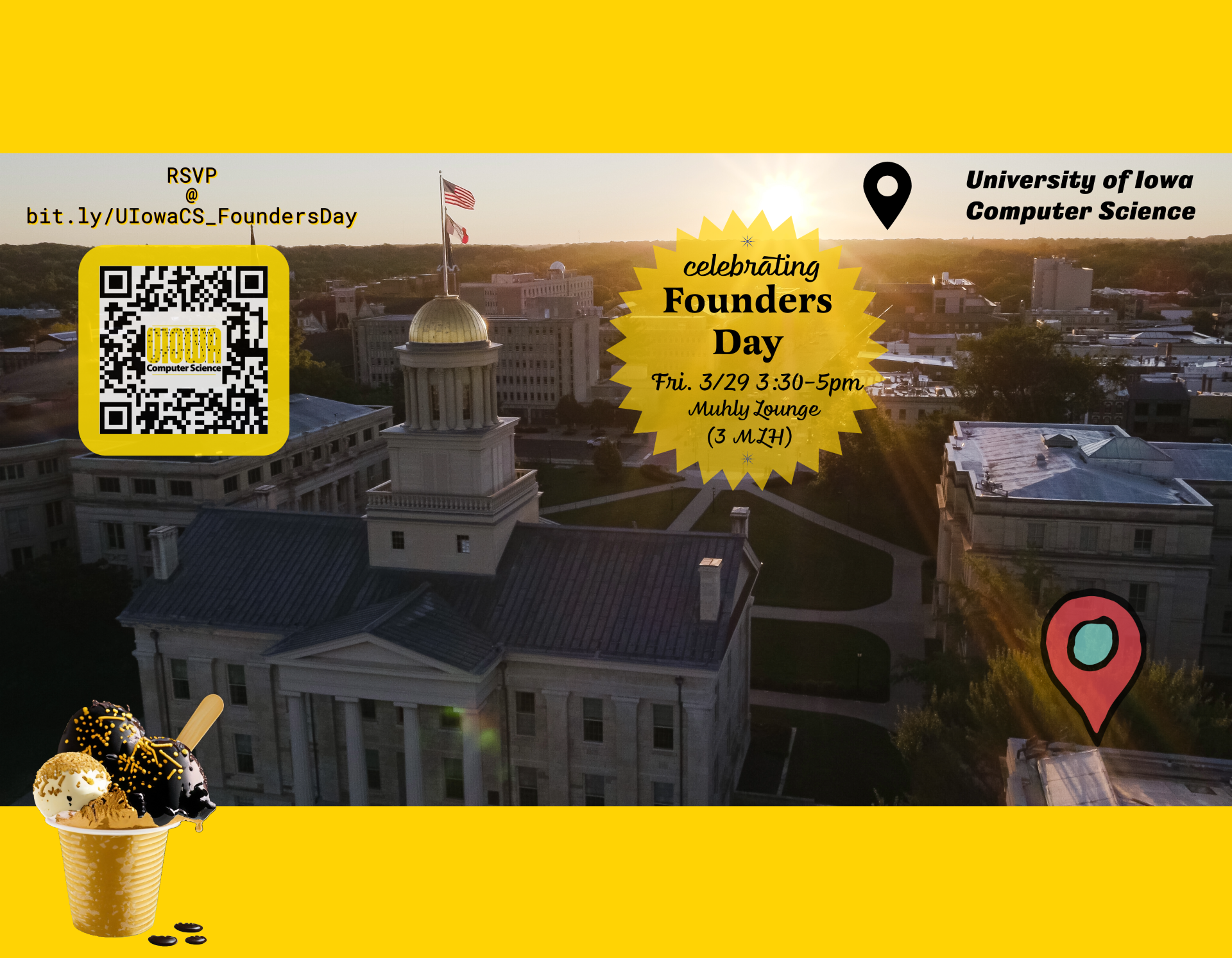 On the occasion of our 59th anniversary, the Department of Computer Science at Iowa cordially invites you to attend our second annual Founders Day Celebration. This event will be held Friday, March 29, from 3:30 to 5 p.m. in the Muhly Lounge (3 MLH).