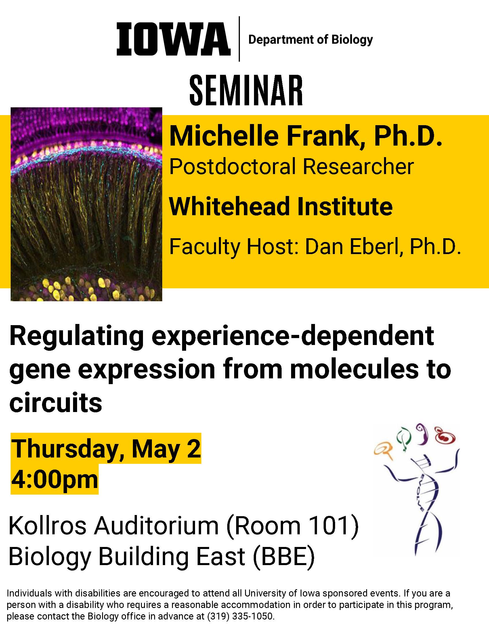 Biology seminar by Michelle Frank, Postdoctoral Researcher at Whitehead Institute, on Thursday, May 2 at 4pm in Kollros Auditorium (Room 101), Biology Building East. 