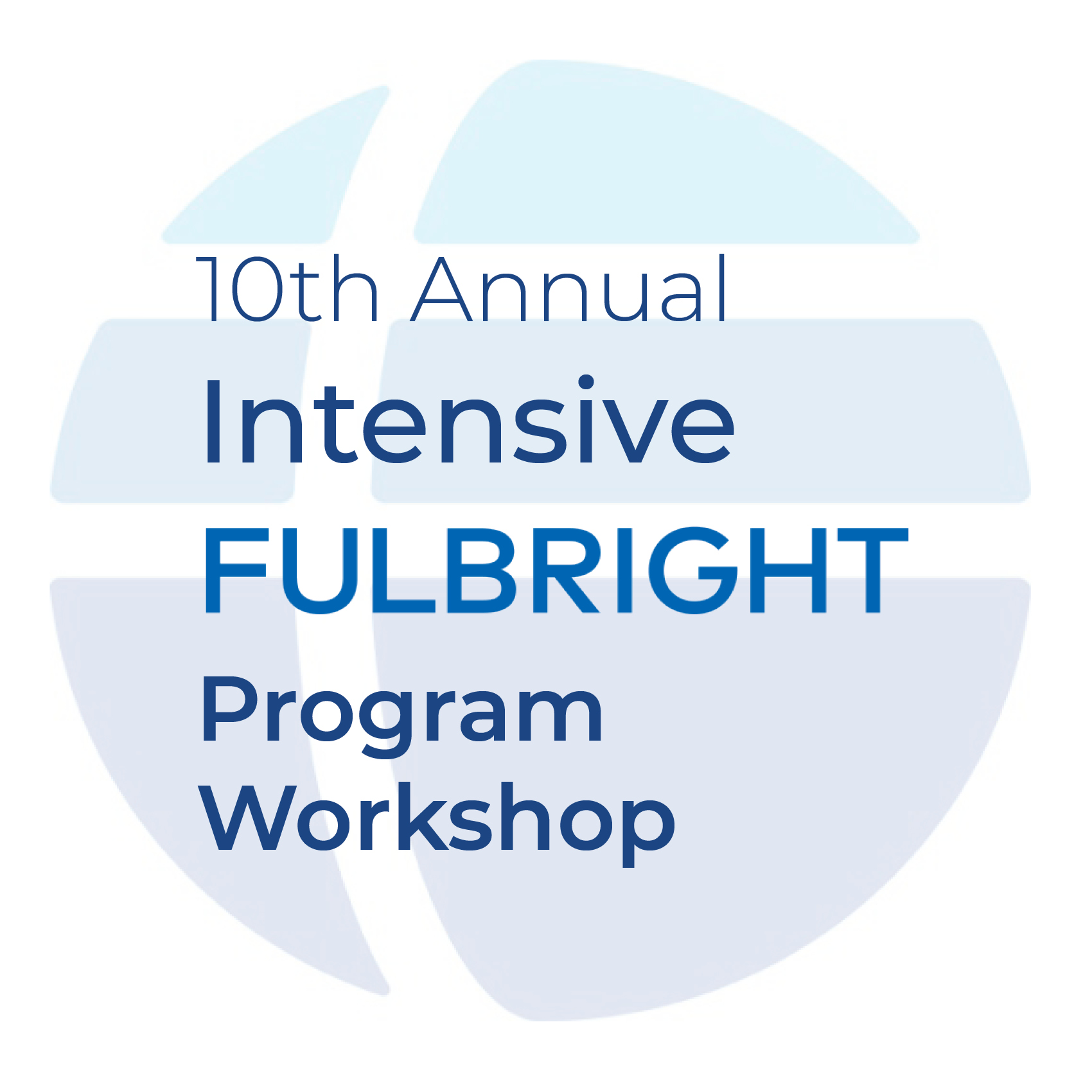 10th Annual Intensive Fulbright Program Workshop promotional image