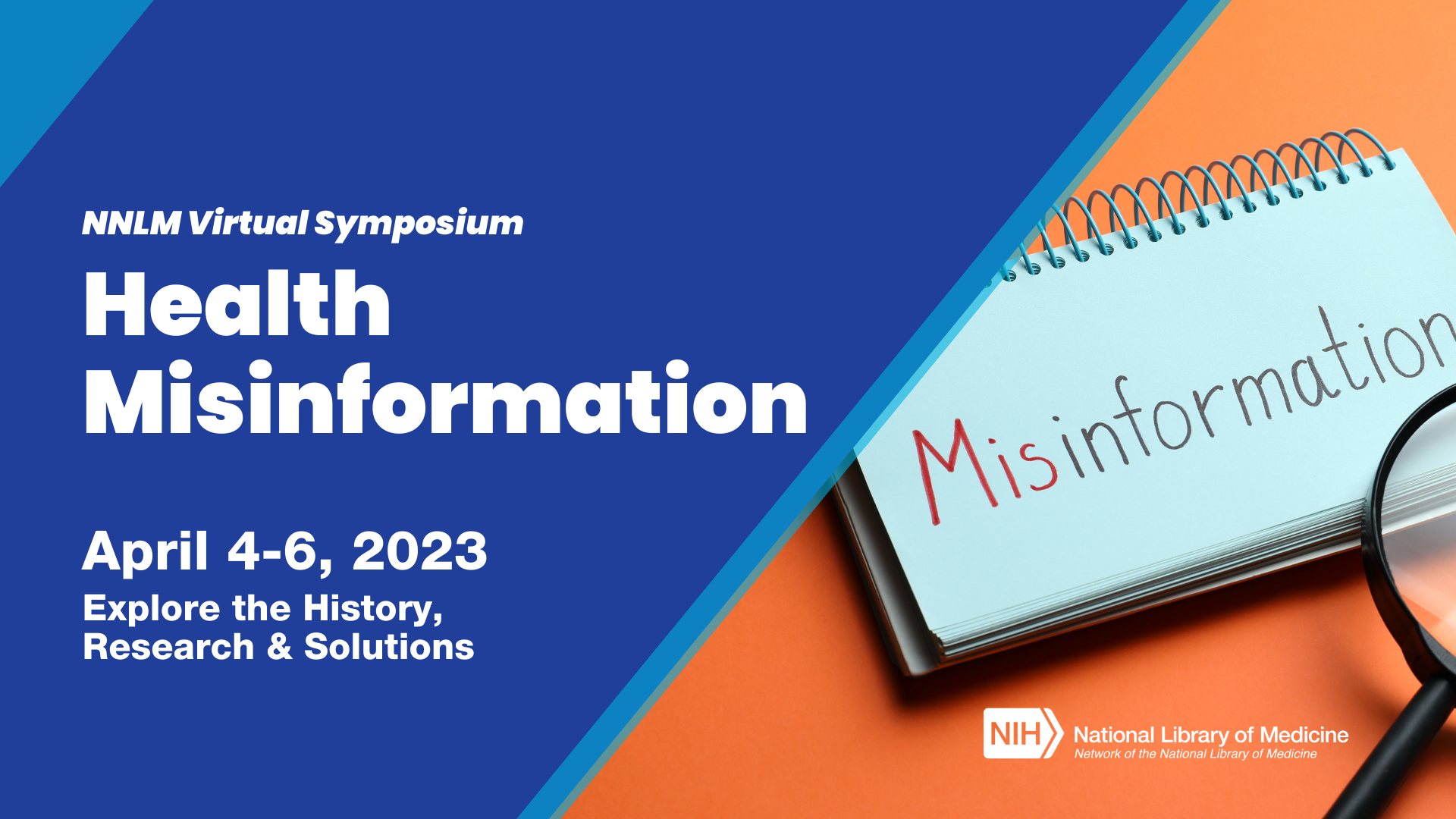 NNLM Virtual Symposium on Health Misinformation April 4-6, 2023