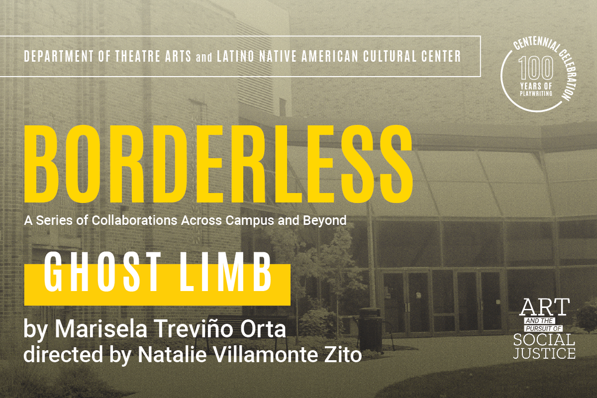 Borderless: Ghost Limb, by Marisela Treviño Orta. Greyed out photo of Theatre Building