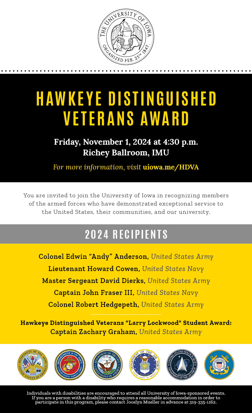 Hawkeye Distinguished Veterans Award Ceremony event will be held on Friday, November 1 at 4:30pm in the IMU Richey Ballroom.