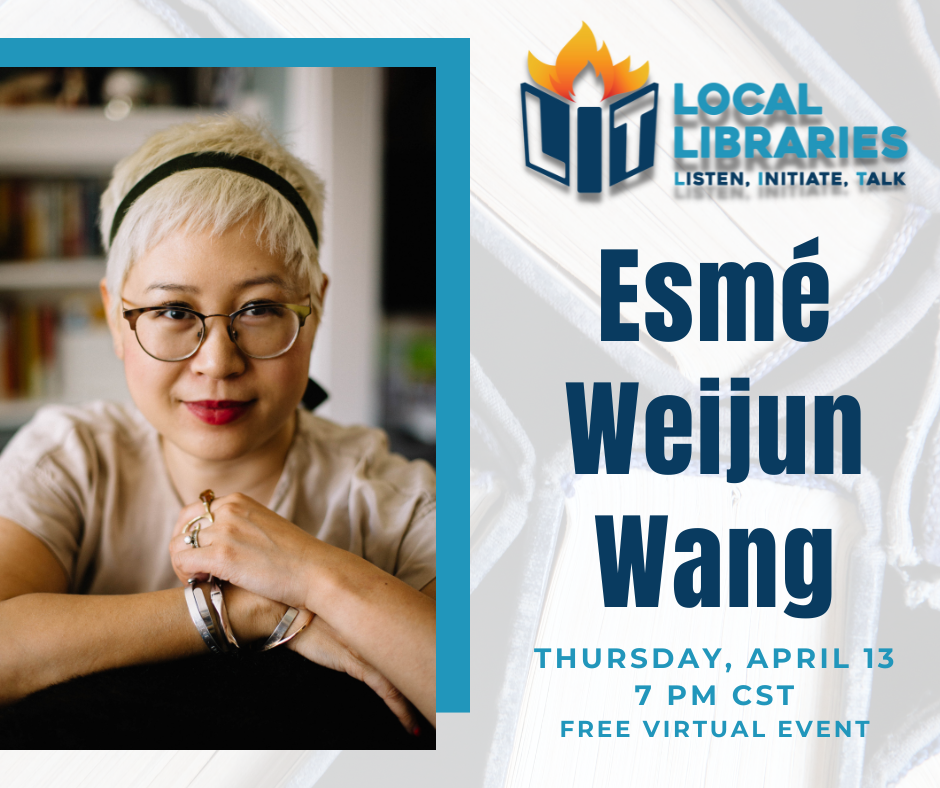 Esmé Weijun Wang, Thursday, April 13 at 7 PM central. Free virtual event.