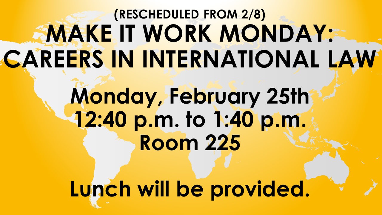 Make it Work Monday: Careers in International Law