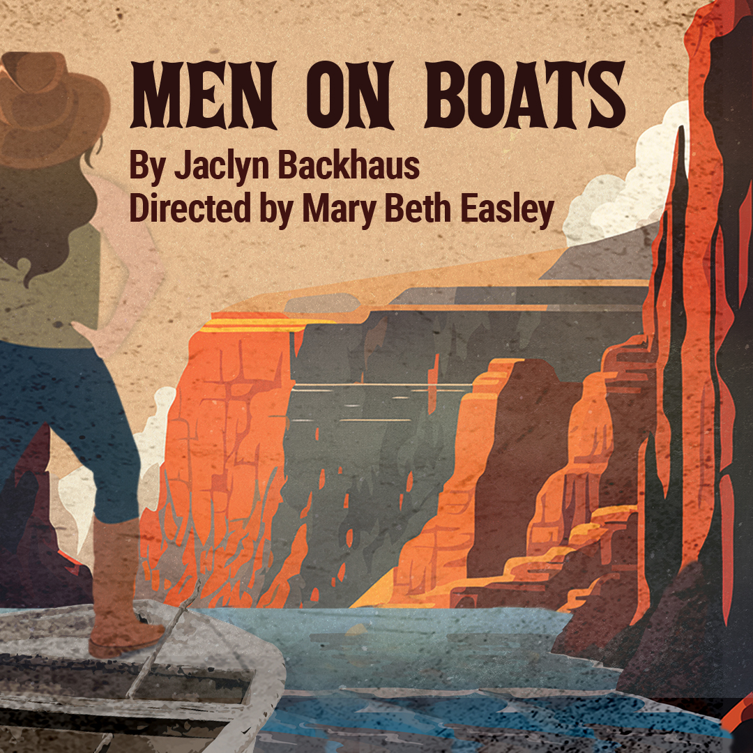 Men on Boats by Jaclyn Backhaus directed by Mary Beth Easley