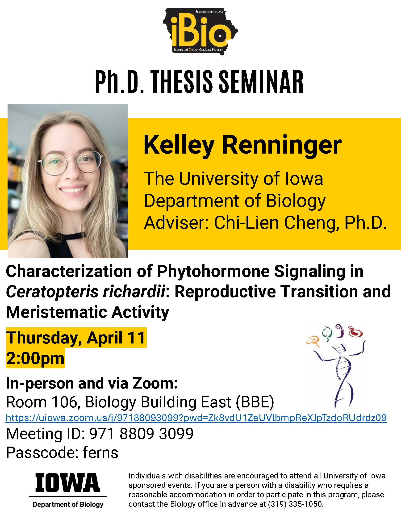 Kelley Renninger, a PhD student in the Integrated Biology Graduate Program, will be defending her thesis on Thursday, April 11. Her public seminar will be held at 2pm in Room 106, Biology Building East.