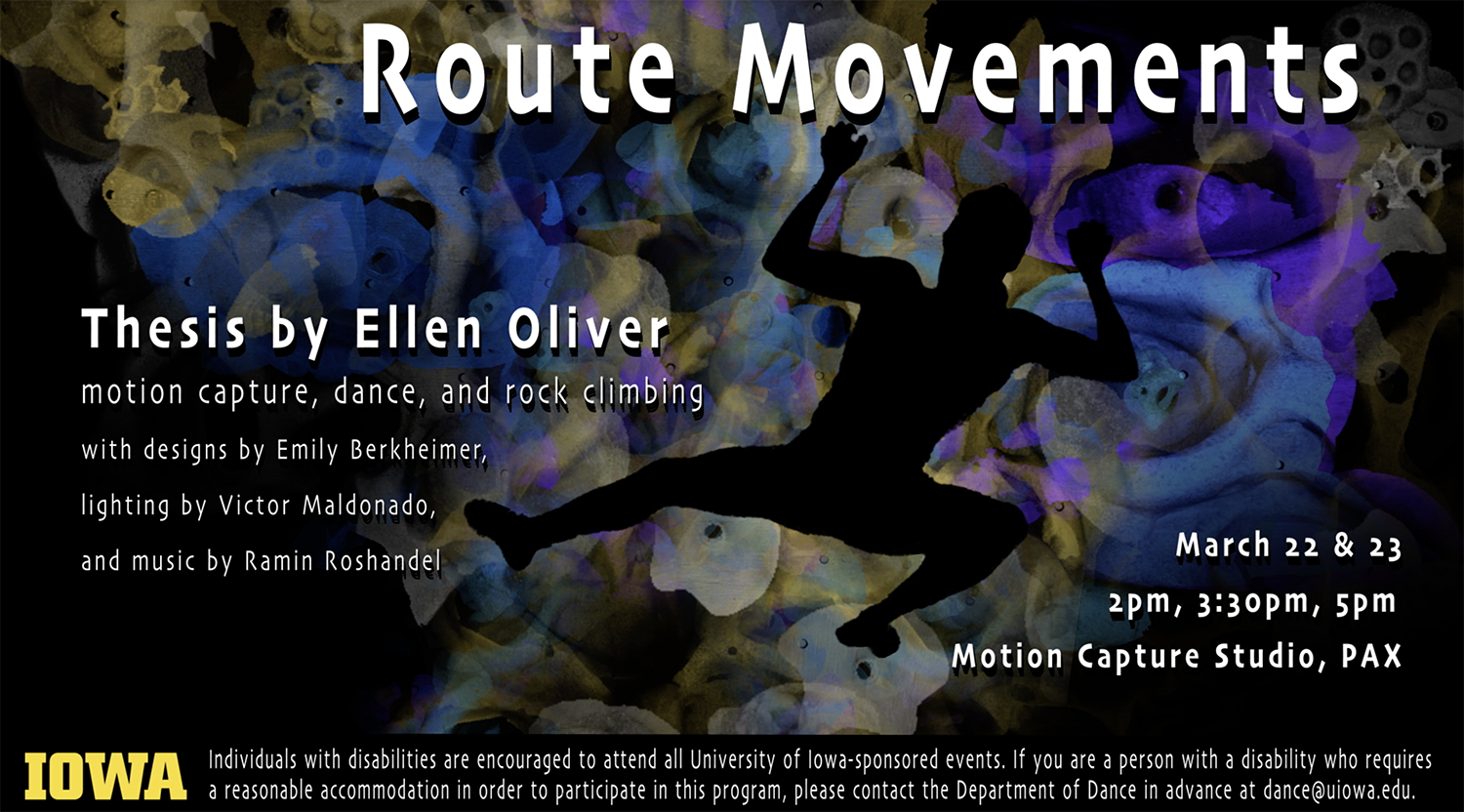 Route Movements Thesis by Ellen Oliver. Motion capture, dance, and rock climbing.