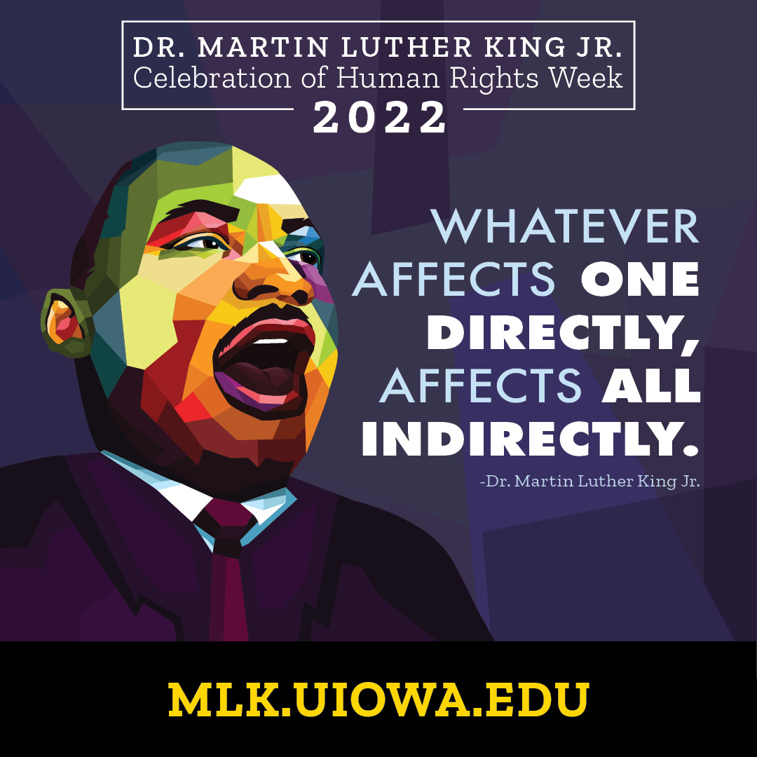 Abstract illustration of MLK with the text "Whatever Affects One Directly Affects All Indirectly."