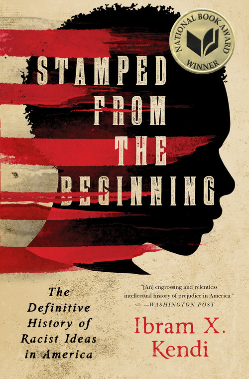 Book cover of Stamped from the Beginning by Ibram X. Kendi