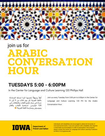 Arabic Conversation Hours, Tuesdays from 5:00 pm to 6:00 pm in 120 PH