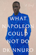 Book cover with illustration of black man in bright blue suit and title "What Napoleon Could Not Do."